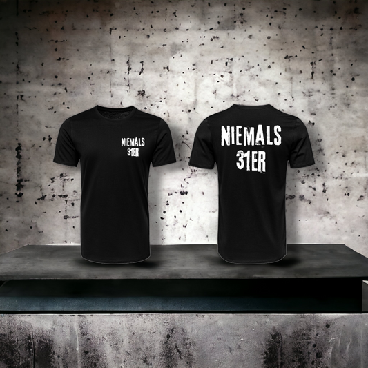 "Niemals 31er" T-Shirt (schwarz) - Neuauflage