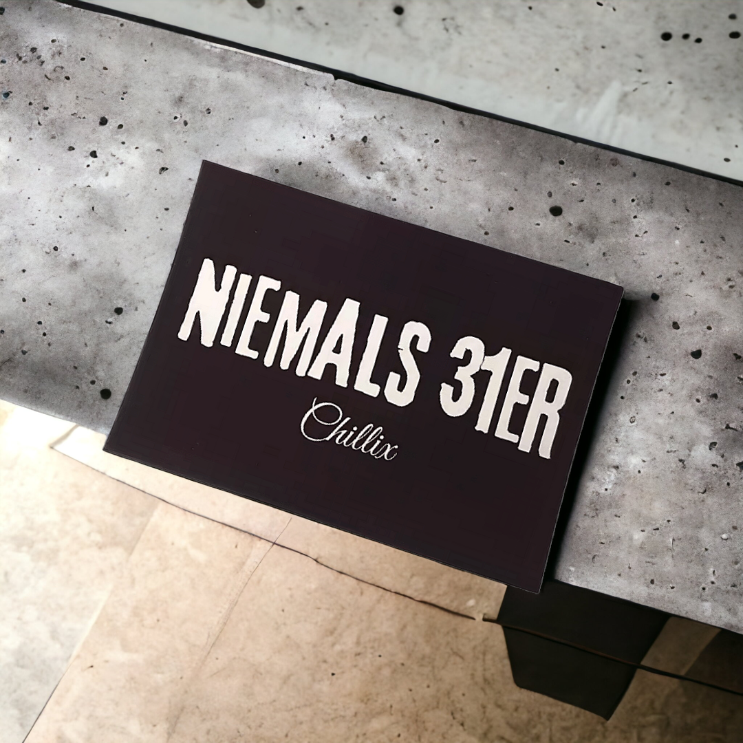 "Niemals 31er" Sticker 15 Stk. (schwarz/weiß) "Chillix"
