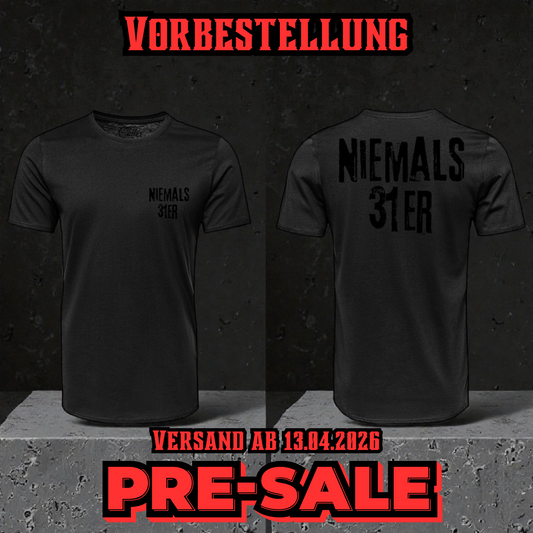 "Niemals 31er" T-Shirt (BLACK EDITION)