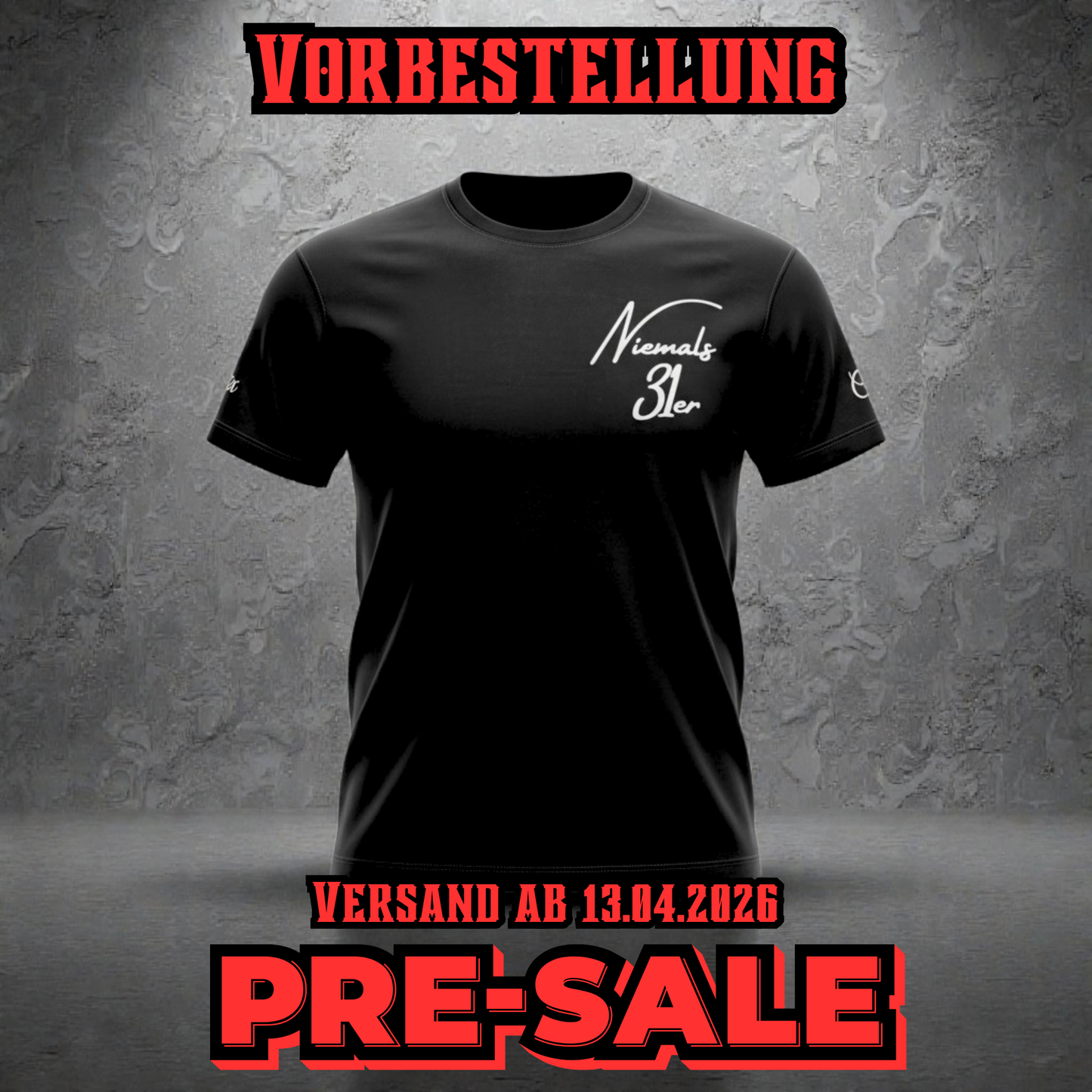 "Niemals 31er" T-Shirt (HOOD EDITION)